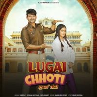 Lugai Chhoti Harjeet Diwana, Komal Chaudhary mp3 song download, Lugai Chhoti Harjeet Diwana, Komal Chaudhary full album mp3 song