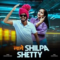 Laage Shilpa Shetty Farman, Nonu Rana mp3 song download, Laage Shilpa Shetty Farman, Nonu Rana full album mp3 song