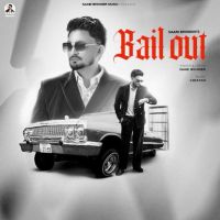 BAIL OUT Saabi Bhinder mp3 song download, BAIL OUT Saabi Bhinder full album mp3 song