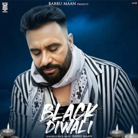 Black Diwali Babbu Maan mp3 song download, Black Diwali Babbu Maan full album mp3 song