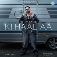KI HAAL AA Harrdy Sandhu mp3 song download, KI HAAL AA Harrdy Sandhu full album mp3 song