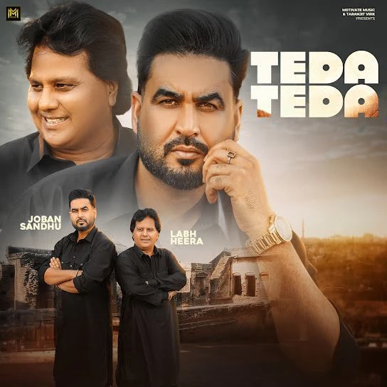 Teda Teda Joban Sandhu, Labh Heera mp3 song download, Teda Teda Joban Sandhu, Labh Heera full album mp3 song