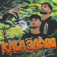 KALA JADOO Armaan Gill, Arnaaz Gill mp3 song download, KALA JADOO Armaan Gill, Arnaaz Gill full album mp3 song