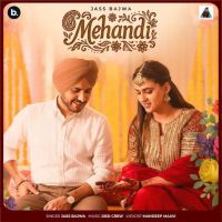 Mehandi Jass Bajwa mp3 song download, Mehandi Jass Bajwa full album mp3 song