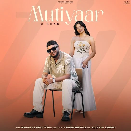 Mutiyaar G Khan mp3 song download, Mutiyaar G Khan full album mp3 song