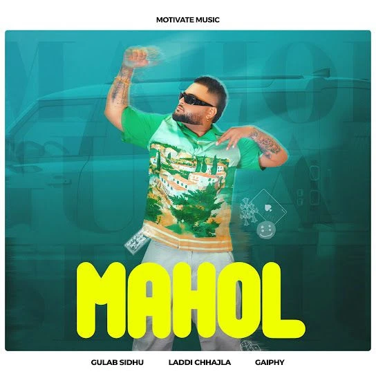 Mahol Gulab Sidhu mp3 song download, Mahol Gulab Sidhu full album mp3 song