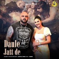 Daule Jatt De Janta Toor mp3 song download, Daule Jatt De Janta Toor full album mp3 song