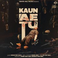 Kaun Ae Tu Simiran Kaur Dhadli mp3 song download, Kaun Ae Tu Simiran Kaur Dhadli full album mp3 song