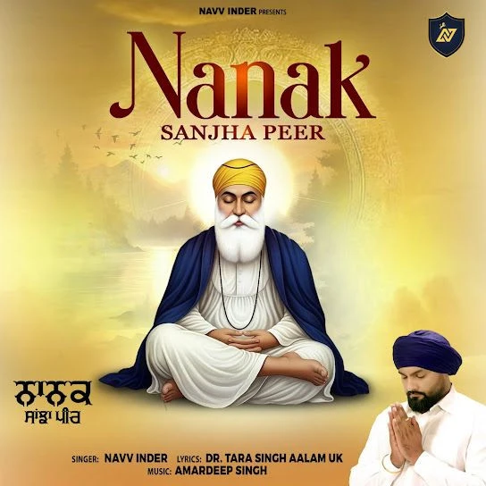 Guru Nanak Peer Navv Inder mp3 song download, Guru Nanak Peer Navv Inder full album mp3 song