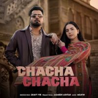 Chacha Chacha Shavy Vik mp3 song download, Chacha Chacha Shavy Vik full album mp3 song
