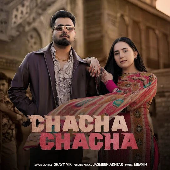 Chacha Chacha Shavy Vik mp3 song download, Chacha Chacha Shavy Vik full album mp3 song