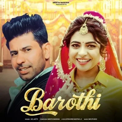 Barothi AK JAtti mp3 song download, Barothi AK JAtti full album mp3 song