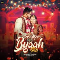 Tera Mera Byaah Ajay Bhagta mp3 song download, Tera Mera Byaah Ajay Bhagta full album mp3 song