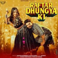 Raftar Dhungya Ki Somvir Kathurwal, Kavita Shobu mp3 song download, Raftar Dhungya Ki Somvir Kathurwal, Kavita Shobu full album mp3 song