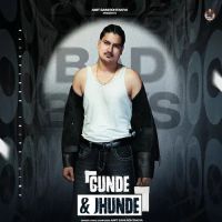 Gunde & Jhunde Amit Saini Rohtakiya mp3 song download, Gunde & Jhunde Amit Saini Rohtakiya full album mp3 song