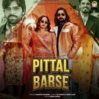 Pittal Barse Masoom Sharma mp3 song download, Pittal Barse Masoom Sharma full album mp3 song