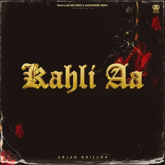 Kahli Aa Arjan Dhillon mp3 song download, Kahli Aa Arjan Dhillon full album mp3 song