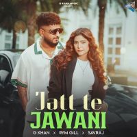 Jatt Te Jawani G Khan mp3 song download, Jatt Te Jawani G Khan full album mp3 song
