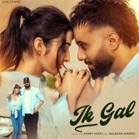 Ik Gal Parry Sidhu mp3 song download, Ik Gal Parry Sidhu full album mp3 song