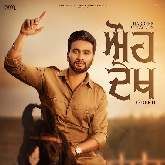 O Dekh Hardeep Grewal mp3 song download, O Dekh Hardeep Grewal full album mp3 song