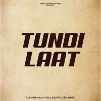 Tundi Laat Gurman Maan mp3 song download, Tundi Laat Gurman Maan full album mp3 song