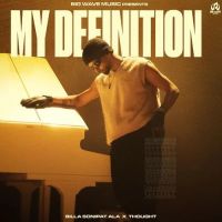 My Definition Billa Sonipat Ala mp3 song download, My Definition Billa Sonipat Ala full album mp3 song