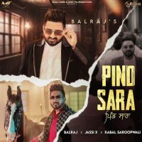 Pind Sara Balraj mp3 song download, Pind Sara Balraj full album mp3 song
