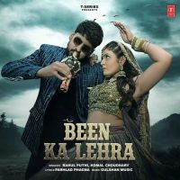 Been Ka Lehra Rahul Puthi, Komal Chaudhary mp3 song download, Been Ka Lehra Rahul Puthi, Komal Chaudhary full album mp3 song