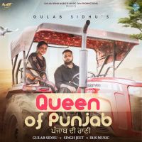 Queen Of Punjab Gulab Sidhu mp3 song download, Queen Of Punjab Gulab Sidhu full album mp3 song