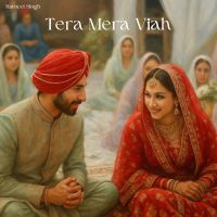 Tera Mera Viah Ravneet Singh mp3 song download, Tera Mera Viah Ravneet Singh full album mp3 song