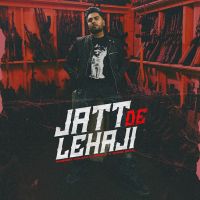 Jatt De Lehaji Harmeet Aulakh mp3 song download, Jatt De Lehaji Harmeet Aulakh full album mp3 song