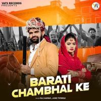 Barati Chambhal Ke Raj Mawar, Ashu Twinkle mp3 song download, Barati Chambhal Ke Raj Mawar, Ashu Twinkle full album mp3 song