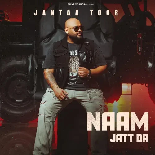 Naam Jatt Da Janta Toor mp3 song download, Naam Jatt Da Janta Toor full album mp3 song