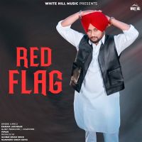 Red Flag Raman Lakhesar mp3 song download, Red Flag Raman Lakhesar full album mp3 song