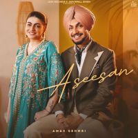 Aseesan Amar Sehmbi mp3 song download, Aseesan Amar Sehmbi full album mp3 song