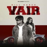 VAIR Gill Bareh mp3 song download, VAIR Gill Bareh full album mp3 song