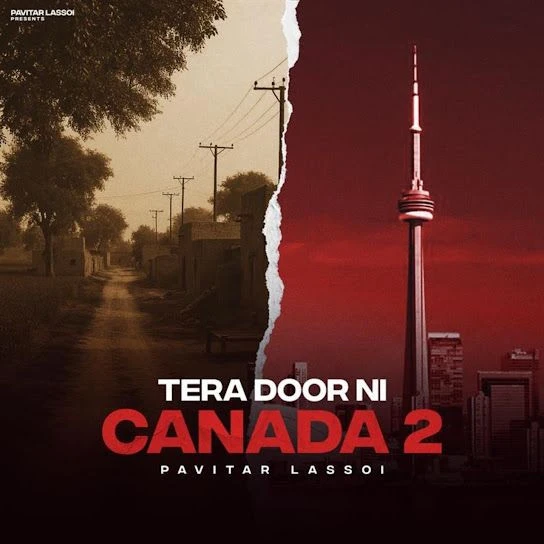 Tera Door Ni Canada 2 Pavitar Lassoi mp3 song download, Tera Door Ni Canada 2 Pavitar Lassoi full album mp3 song