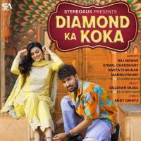Diamond Ka Koka Raj Mawar, Komal Chaudhary mp3 song download, Diamond Ka Koka Raj Mawar, Komal Chaudhary full album mp3 song