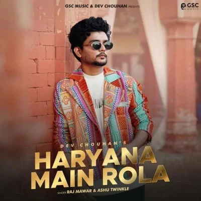 Haryana Main Rola Raj Mawar, Ashu Twinkle mp3 song download, Haryana Main Rola Raj Mawar, Ashu Twinkle full album mp3 song