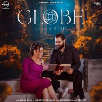 Globe Gulab Sidhu mp3 song download, Globe Gulab Sidhu full album mp3 song