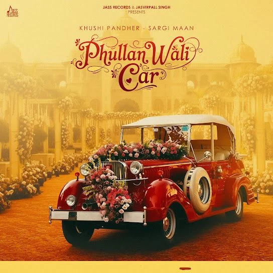 Phullan Wali Car Khushi Pandher mp3 song download, Phullan Wali Car Khushi Pandher full album mp3 song