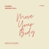 Move Your Body Ashok Gill mp3 song download, Move Your Body Ashok Gill full album mp3 song