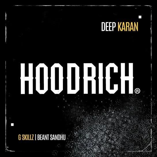 Hood Rich Deep Karan mp3 song download, Hood Rich Deep Karan full album mp3 song