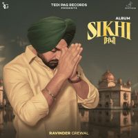 Baba Deep Singh Ravinder Grewal mp3 song download, SIKHI - EP Ravinder Grewal full album mp3 song