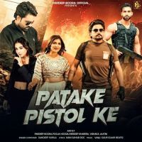 Patake Pistol Ke Sandeep Surila mp3 song download, Patake Pistol Ke Sandeep Surila full album mp3 song