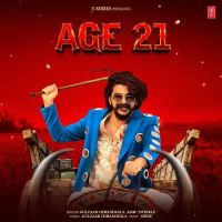 Age 21 Gulzaar Chhaniwala, Ashu Twinkle mp3 song download, Age 21 Gulzaar Chhaniwala, Ashu Twinkle full album mp3 song