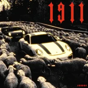 1911 Jxggi mp3 song download, 1911 Jxggi full album mp3 song