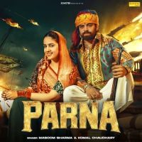 Parna Masoom Sharma, Komal Chaudhary mp3 song download, Parna Masoom Sharma, Komal Chaudhary full album mp3 song