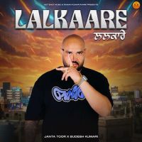 Lalkaare Janta Toor mp3 song download, Lalkaare Janta Toor full album mp3 song