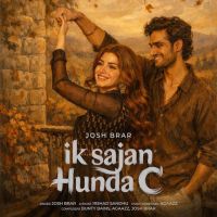 Ik Sajan Hunda C Josh Brar mp3 song download, Ik Sajan Hunda C Josh Brar full album mp3 song